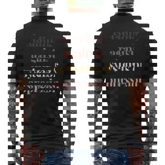 Debout Contre Lesystèmes D'oppression Anti-Raciste Et Anti-Hate T-shirt imprimé au dos - Cadeauxyz