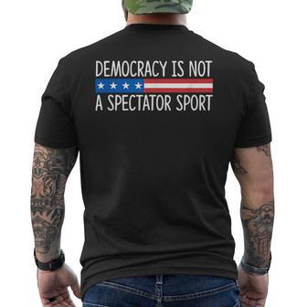 Democracy Is Not A Spectator Sport Men's T-shirt Back Print - Thegiftio UK