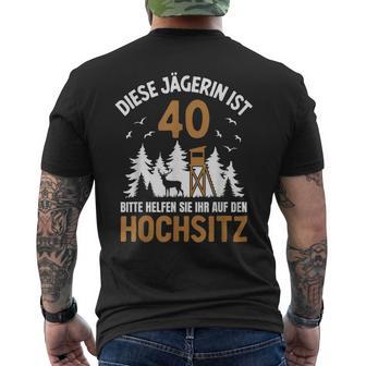 Diese Jägerin Ist 40 Jahre Hochsitz 40 Geburtstag Jagd T-Shirt mit Rückendruck - Geschenkecke