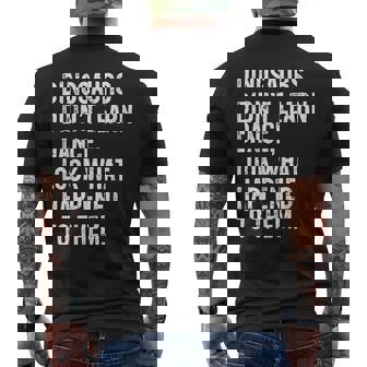 Dinosaurs Didn't Learn Dance Men's T-shirt Back Print | Mazezy