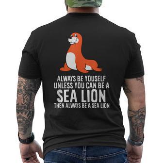 Divertente Leone Marino Essere Tetesso A Meno Che Noni Può Essere Un Leone Marino T-shirt da uomo con stampa posteriore - Novitaregali