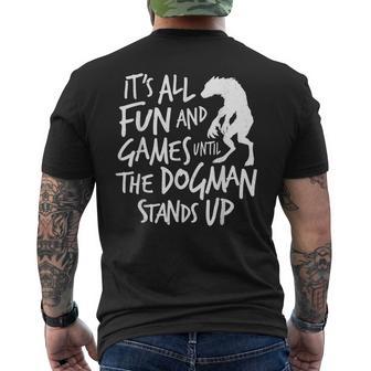 Dogman Cryptid Saying It's All Fun And Games Until Men's T-shirt Back Print - Thegiftio UK