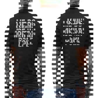 I Like Dogs More Than People Dog Men's T-shirt Back Print - Monsterry