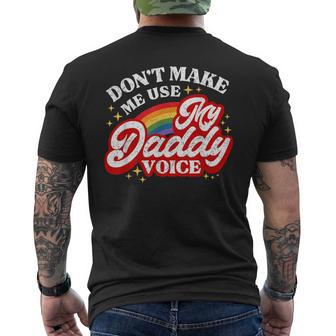 Don't Make Me Use My Daddy Voice Lgbt Gay Pride Men's T-shirt Back Print - Thegiftio UK