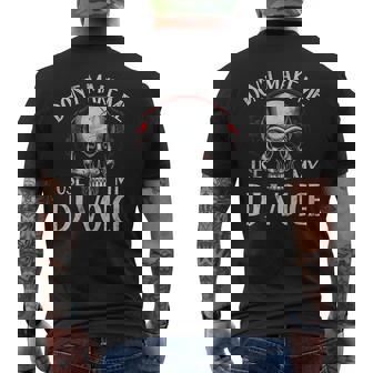 Don't Make Me Use My Dj Voice Men's T-shirt Back Print | Mazezy