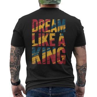 Dream Like A King Mlk Inspirational Quote Men's T-shirt Back Print - Thegiftio UK