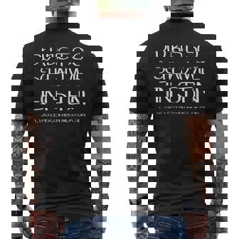 Du Bistochlau Eineron Uns Beiden Ist Klüger Als Du T-Shirt mit Rückendruck - Seseable