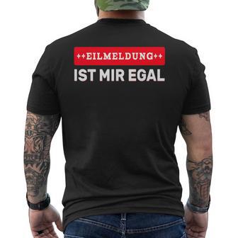 Eilmeldung Ist Mir Egal T-Shirt mit Rückendruck - Geschenkecke