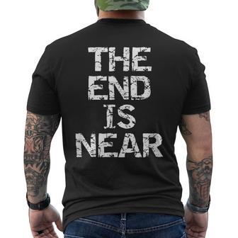 The End Is Near Das Ende Ist Nah Ironie Lustig T-Shirt mit Rückendruck - Geschenkecke