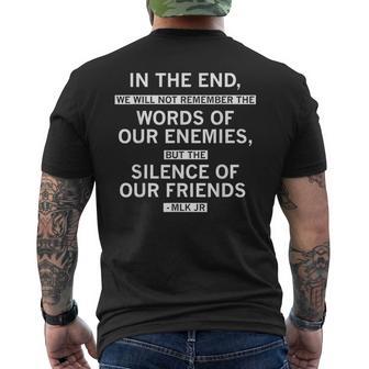 In The End Silence Of Our Friends Mlk Quote Men's T-shirt Back Print | Mazezy