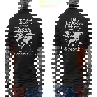 Enseño Historia Paraalvar El Futuro Profesor De Historia Camiseta Hombre Estampado Espalda - Regaloses