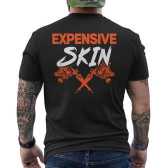 Expensive Skin I Tattoo Men's T-shirt Back Print - Thegiftio