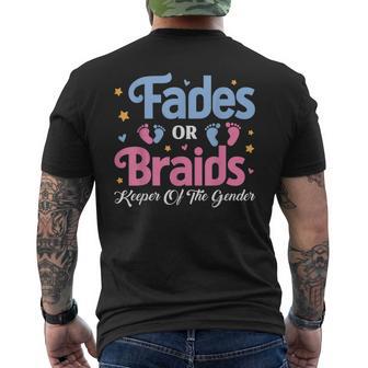 Fades Or Braids Keeper Of The Gender Reveal Baby Shower Men's T-shirt Back Print - Thegiftio UK
