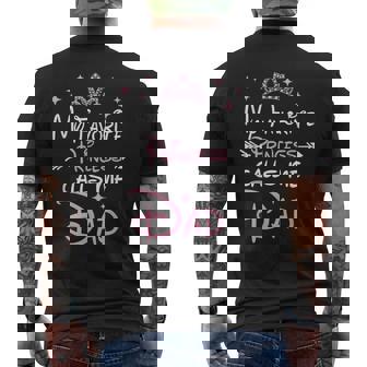 My Favorite Princess Calls Me Dad Birthday For Dad Daughter Men's T-shirt Back Print | Mazezy