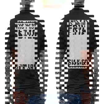 This Is My First Festival Sign My Music Concert Men's T-shirt Back Print - Thegiftio