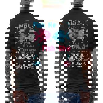 Fish He Or Fish She Gender Reveal Family Matching Uncle Men's T-shirt Back Print | Mazezy