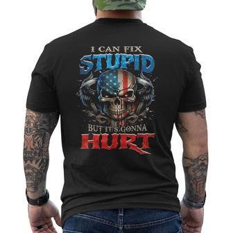 I Can Fix Stupid But It's Gonna Hurt Skull American Flag Men's T-shirt Back Print - Thegiftio UK