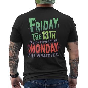 Freitag Der 13 Immer Noch Besser Als Montag Was Auch Immer T-Shirt mit Rückendruck - Geschenkecke