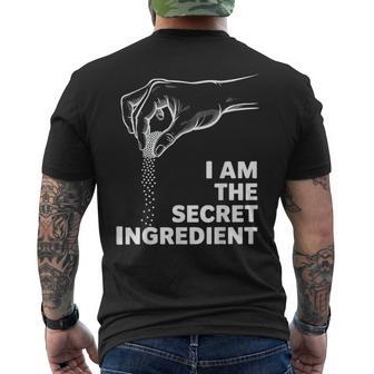 Culinary Cook Kitchen Chef Im The Secret Ingredient Men's T-shirt Back Print - Monsterry