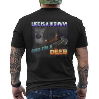 Life Is A Highway And I'm A Deer & Meme Deer Men's T-shirt Back Print - Monsterry