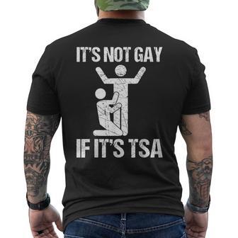 It Is Not Gay If It Is Tsa Security Quote Men's T-shirt Back Print - Thegiftio UK
