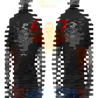 Six Seven 6 7 Thanksgiving Meme Turkey Number 67 Men's T-shirt Back Print | Mazezy