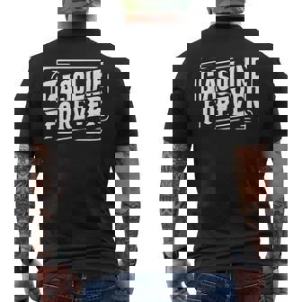 Gasoline Forever Fuel Gas Cars Garage Lovers Men's T-shirt Back Print | Mazezy