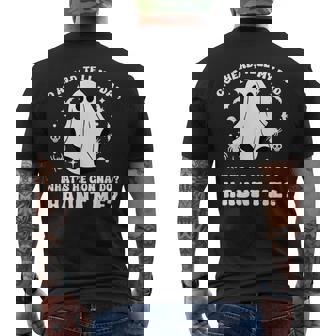 Go Ahead Tell My Dad What's He Gonna Do Haunt Me Men's T-shirt Back Print | Mazezy