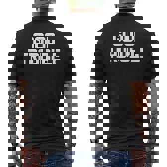 Good Trouble Divertido Diciendoarcástico Novedad Humor Camiseta Hombre Estampado Espalda - Regaloses