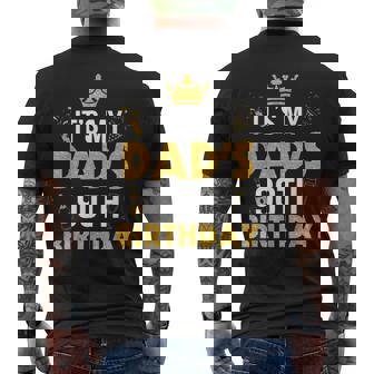 Happy Father Daddy 90 Years Old It's My Dad's 90Th Birthday Men's T-shirt Back Print - Thegiftio