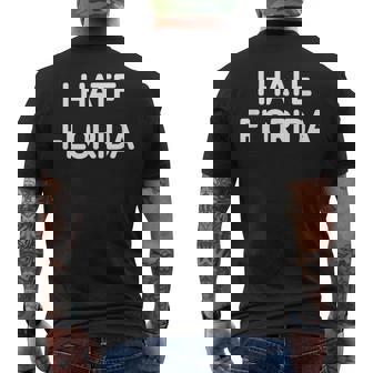 I Hate Florida Jokes Sarcastic Men's T-shirt Back Print - Thegiftio