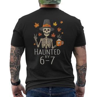 Haunted By 6-7 67 Thanksgiving Skeleton Six Seven Men's T-shirt Back Print - Thegiftio UK