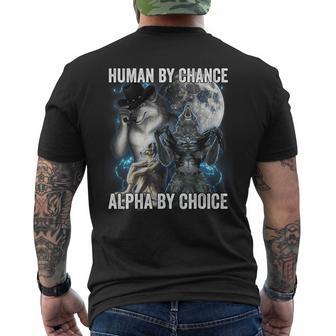 Human By Chance Alpha By Choice Men's T-shirt Back Print - Thegiftio
