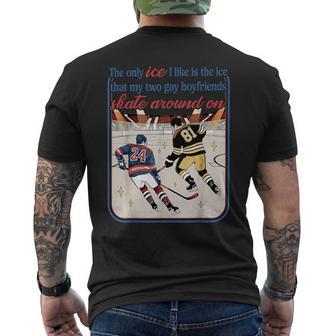 The Only Ice I Like Is The Ice My Two Gay Hockey Boyfriends Men's T-shirt Back Print - Monsterry
