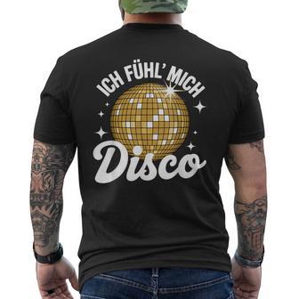 Ich Fühl Mich Disco Retro Party T-Shirt mit Rückendruck - Geschenkecke