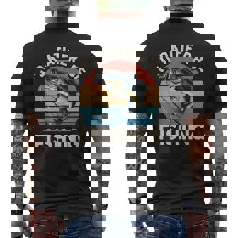 I'd Rather Be Fishing Fishing For Dad Fishermen Men's T-shirt Back Print - Monsterry