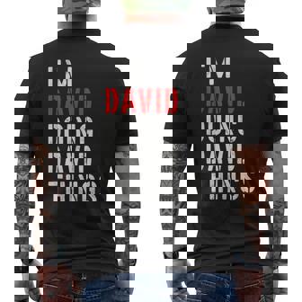 I'm David Doing David Things First Name David Men's T-shirt Back Print | Mazezy