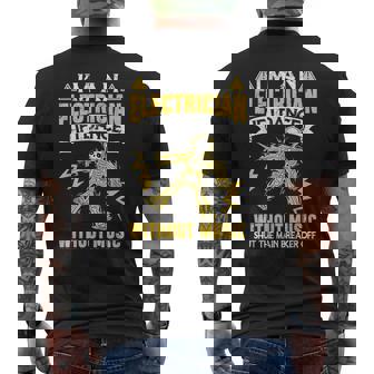 I'm An Electrician If I Dance Without Music Electrical Men's T-shirt Back Print | Seseable UK