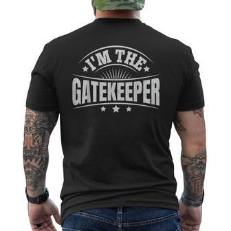 I'm The Gatekeeper For A Gatekeeper Men's T-shirt Back Print - Thegiftio UK