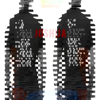 I'm Joshua Doing Joshua Things First Name Joshua Men's T-shirt Back Print | Mazezy