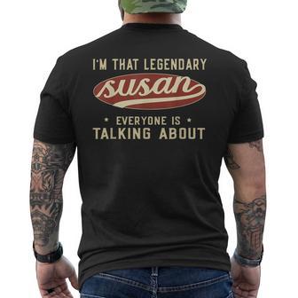 I'm That Legendary Susan Everyone Is Talking About Men's T-shirt Back Print - Monsterry
