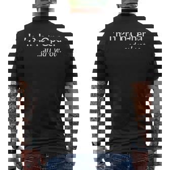 I'm Pro Opera And I Vote Men's Back Print T-Shirt | Mazezy