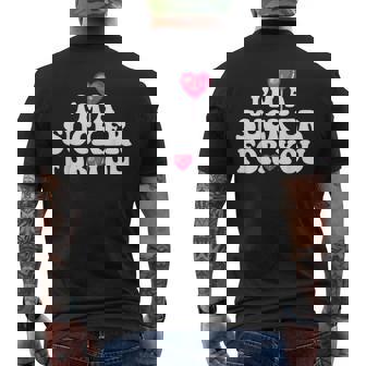 I'm A Sucker For You Valentine's Day Pun Matching Couple Men's Back Print T-Shirt | Mazezy