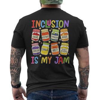 Inclusion Is My Jam Sped Teacher Special Education Teacher Men's T-shirt Back Print - Seseable