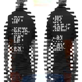 Ironic Pun Sarcasm Dont Scare Me I Fart Easily Men's T-shirt Back Print - Thegiftio