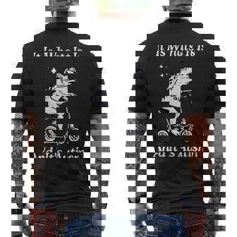 It Is What It Is And It's Autism Meme Autism Awareness Men's T-shirt Back Print - Monsterry