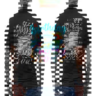 It's My Birthday Cruise 2026 Family Cruise Vacation Trip Men's T-shirt Back Print | Mazezy