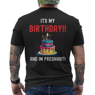 It's My Birthday And I'm Pregnant Celebratory Maternity Men's T-shirt Back Print - Thegiftio UK