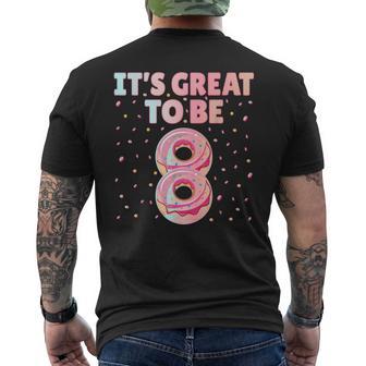 It's Great To Be 8 Donut Doughnut 8 Years Old 8Th Birthday Men's T-shirt Back Print - Monsterry UK