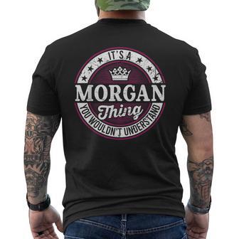 It's A Morgan Thing You Wouldn't Understand Men's T-shirt Back Print - Thegiftio UK